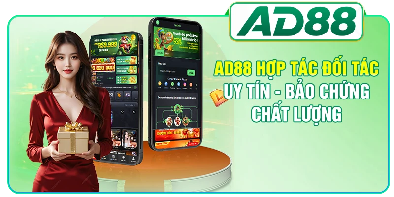 AD88 Hợp Tác Đối Tác Uy Tín - Bảo Chứng Chất Lượng