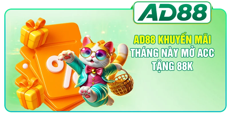 AD88 khuyến mãi tháng này mở acc tặng 88k