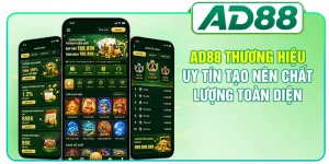 AD88 Thương Hiệu Uy Tín Tạo Nên Chất Lượng Toàn Diện