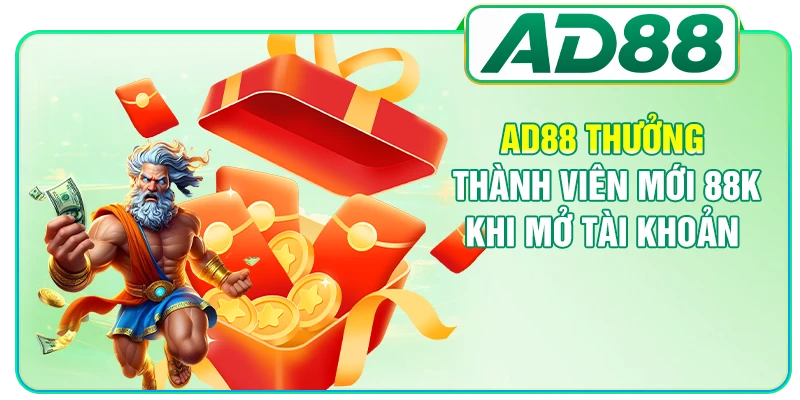 AD88 thưởng thành viên mới 88k khi mở tài khoản