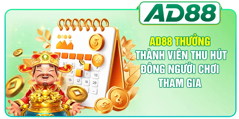 AD88 thưởng thành viên thu hút đông người chơi tham gia