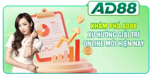 Khám Phá AD88 Xu Hướng Giải Trí Online Mới Hiện Nay