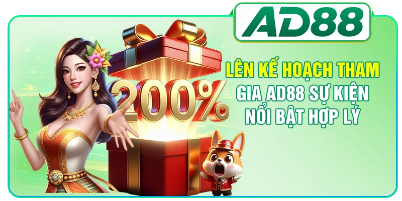 Lên kế hoạch tham gia AD88 sự kiện nổi bật hợp lý