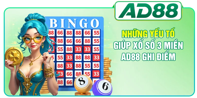 Những yếu tố giúp xổ số 3 miền AD88 ghi điểm