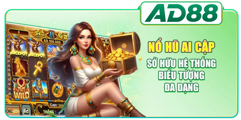 Nổ hũ Ai Cập sở hữu hệ thống biểu tượng đa dạng