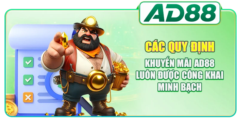 Các quy định khuyến mãi AD88 luôn được công khai minh bạch