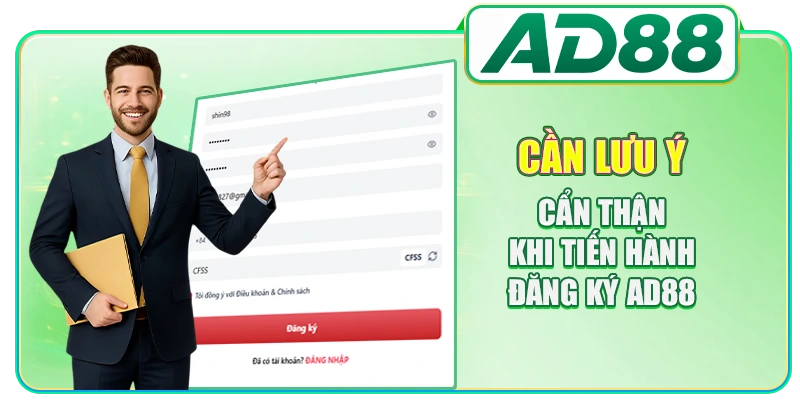 Cần lưu ý cẩn thận khi tiến hành đăng ký AD88