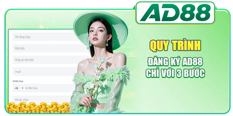 Quy trình đăng ký AD88 chỉ với 3 bước