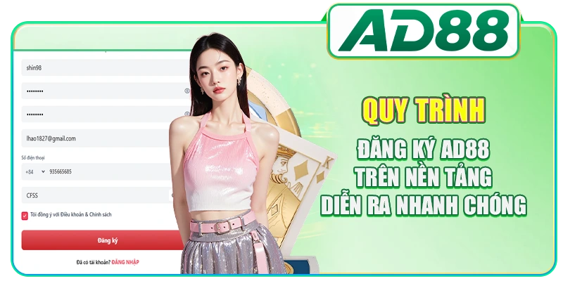 Quy trình đăng ký AD88 trên nền tảng diễn ra nhanh chóng