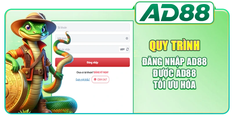 Quy trình đăng nhập AD88 được AD88 tối ưu hóa