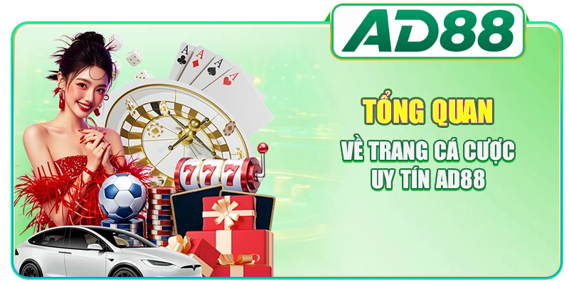 Tổng quan về trang cá cược uy tín AD88