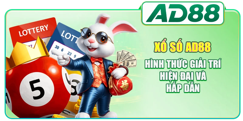 Xổ Số AD88 - Hình Thức Giải Trí Hiện Đại Và Hấp Dẫn